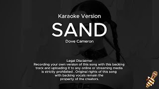 Dove Cameron  Sand Karaoke Version [upl. by Philan]