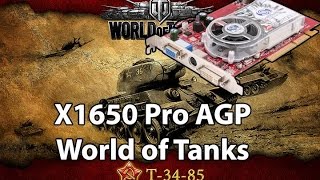 ATI Radeon X1650 Pro AGP DDR2  World of Tanks [upl. by Tayler]