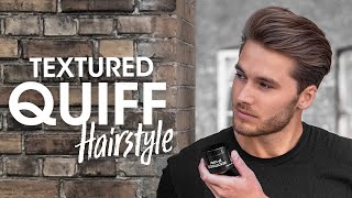 Quiff Hairstyle with Texture  Mens Hair Tutorial [upl. by Ainezey]