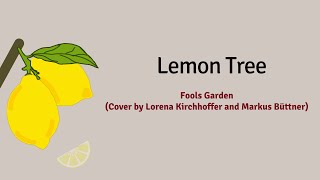 Fools Garden  Lemon Tree  Terjemahan Indonesia Cover by Lorena Kirchhoffer and Markus Büttner [upl. by Ahsemik705]