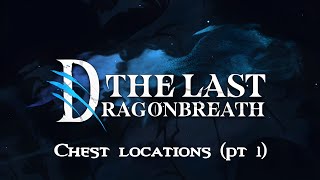 The Last Dragonbreath ✦ Chest locations pt 1 ✦ Tears Of Themis [upl. by Gabrila421]