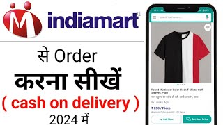 IndiaMart Se Shopping Kaise Kare  IndiaMart Se Order Kaise Kare  Indiamart cash on delivery [upl. by Anais350]