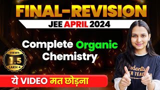 Complete ORGANIC CHEMISTRY in 1 Shot  Final Revision  JEE Main 2024 April Attempt VedantuMath [upl. by Welcy]