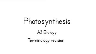 A2 Biology Photosynthesis terminology [upl. by Leahcimaj]