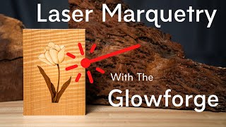 Laser Marquetry with the Glowforge [upl. by Sibbie662]