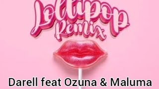 Darell feat Ozuna amp Maluma  Lollipop Remix English Lyrics [upl. by Orton]