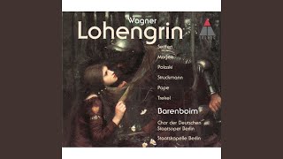 Lohengrin Act 3 quotTreulich geführt ziehet dahinquot Chorus [upl. by Bruis]