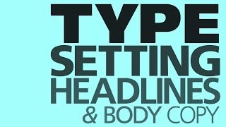 Graphic Design Tutorial Basic typesetting [upl. by Ybab]