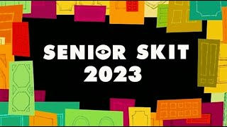 Senior Skit 2023 [upl. by Payton]