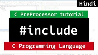 include in PreProcessor Directive  C Programming Video Tutorial in Hindi [upl. by Nue]