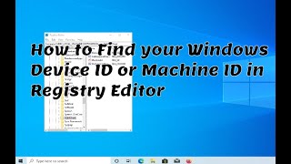 How to Find your Windows Device ID or Machine ID in Regedit [upl. by Nalek348]