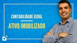 0810 Aula de Ativo imobilizado Contabilidade Geral [upl. by Kilmarx]