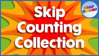 Skip Counting Collection  Tiny Tunes [upl. by Longfellow614]