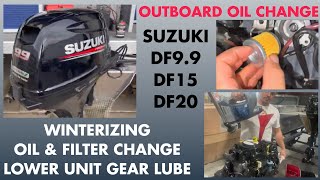 Oil Change for Suzuki Outboards 99 hp 15 hp amp 20 hp  Winterization [upl. by Tomkiel]