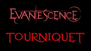 Evanescence  Tourniquet Lyrics Fallen [upl. by Auqenes]