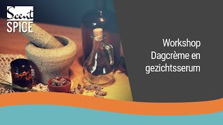 Workshop dagcrème en gezichtsserum [upl. by Seyer654]