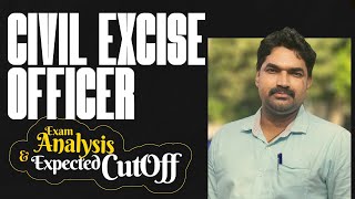 Civil Excise Officer  Exam Analysis amp Expected Cut Off  Sreeram Bhasis [upl. by Ecyla]