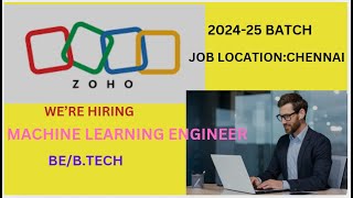 ZOHO OFF CAMPUS HIRING MACHINE LEARNING ENGINEER ROLE BEBTECH 202425 BATCH CHENNAI LOCATION [upl. by Joash856]