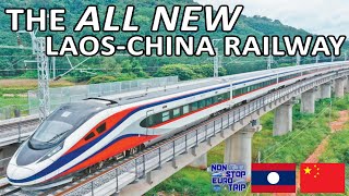 The ALL NEW LaosChina Railway  Southeast Asias Best Trains [upl. by Bouzoun147]