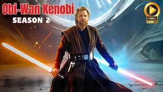 ObiWan Kenobi SEASON 2  TEASER TRAILER  Star Wars amp Ewan McGregor 2026 WHAT TO EXPECT [upl. by Bueschel]