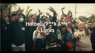 Hotboii quotFk Stquot lyrics [upl. by Eessac]