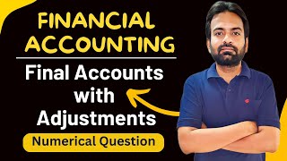 Final accounts with adjustments  Numerical Problems  Trading ac PampL ac and balance sheet [upl. by Nevai124]