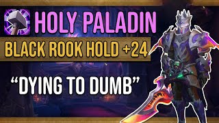 Holy Paladin  Black Rook Hold 24 Tyrannical [upl. by Jehanna]