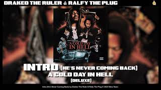 Drakeo the Ruler amp Ralfy The Plug  Intro Hes Never Coming Back Official Audio [upl. by Brandwein]