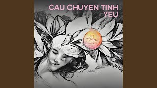 CAU CHUYEN TINH YEU [upl. by Yrdua]