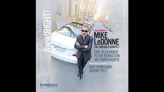 Mike LeDonne The Groover Quartet  AwwlRight [upl. by Yecram]