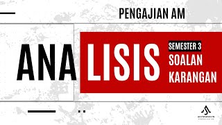 PENGAJIAN AM SEMESTER 3 ANALISIS SOALAN KARANGAN BAGI CALON SEMESTER 3 2023 [upl. by Laryssa89]