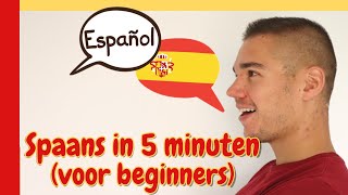 Spaans Leren voor Beginners in 5 Minuten 🇪🇸 Eenvoudige Taaltips en Woorden  Gratis Spaanse les [upl. by Bibi]