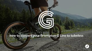 How to convert your Brompton G Line to tubeless [upl. by Jelena173]