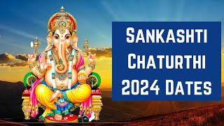 Sankashti Chaturthi 2024 Dates  Sankashti Chaturthi Date 2024  Happy Sankashti Chaturthi 2024 [upl. by Theodoric]