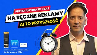 Przestań tracić czas na ręczne reklamy – AI to przyszłość [upl. by Norbie]