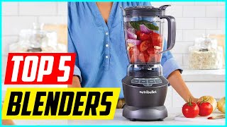 5 Best Blenders for 2024 [upl. by Adoh]