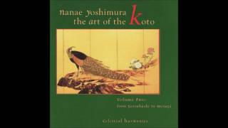 Nanae Yoshimura  The Art of Koto Vol 2  吉村七重 [upl. by Axia559]