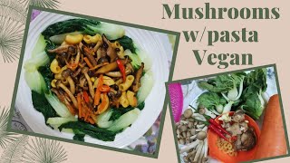 Mushrooms w Pasta Vegan [upl. by Auop]