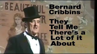 Bernard Cribbins They Tell Me Theres A Lot Of It About [upl. by Lennard]