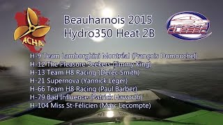 Beauharnois 2015Hydro350 Heat 2B [upl. by Noevart]