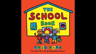 The School Book by Todd Parr Read Aloud Video and PostReading Response Questions and Activities [upl. by Hait]