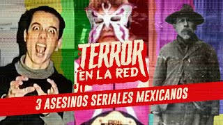 Los peores asesinos seriales de México  TERROR EN LA RED [upl. by Yerffoeg840]