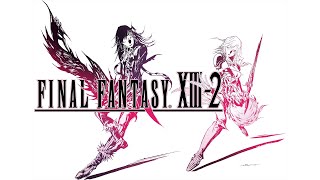 Final Fantasy XIII2 The Archylte Steppe  AF ► Boss Faeryl ★ Fragments 512 ║7║ [upl. by Sparks]