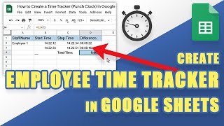 Tutorial EASILY Create a TIME TRACKER or PUNCH CLOCK in GOOGLE SHEETS Free AddOn [upl. by Milissa464]