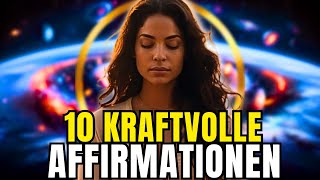 Die 10 kraftvollsten Affirmationen aller Zeiten  Höre sie 21 Tage lang an [upl. by Drabeck387]