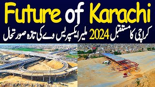 Karachis Future Unfolds 2024 Malir Expressway Update [upl. by Wilona]