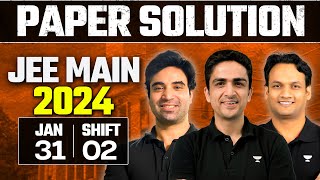 JEE Main 2024 Paper Solution  31st Jan  Shift 2 [upl. by Suiradel70]