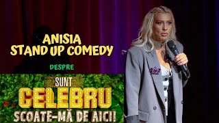 Anisia despre Sunt celebru scoatema de aici  Stand up comedy [upl. by Divine337]