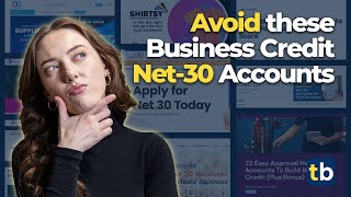 Stop trying to build Business Credit with THESE Net 30s [upl. by Scoter]