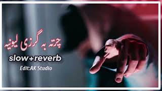 Charta Ba Garze Lewanaya SlowedReverb Pashto Song  Lofi Song  8D adio [upl. by Larual]